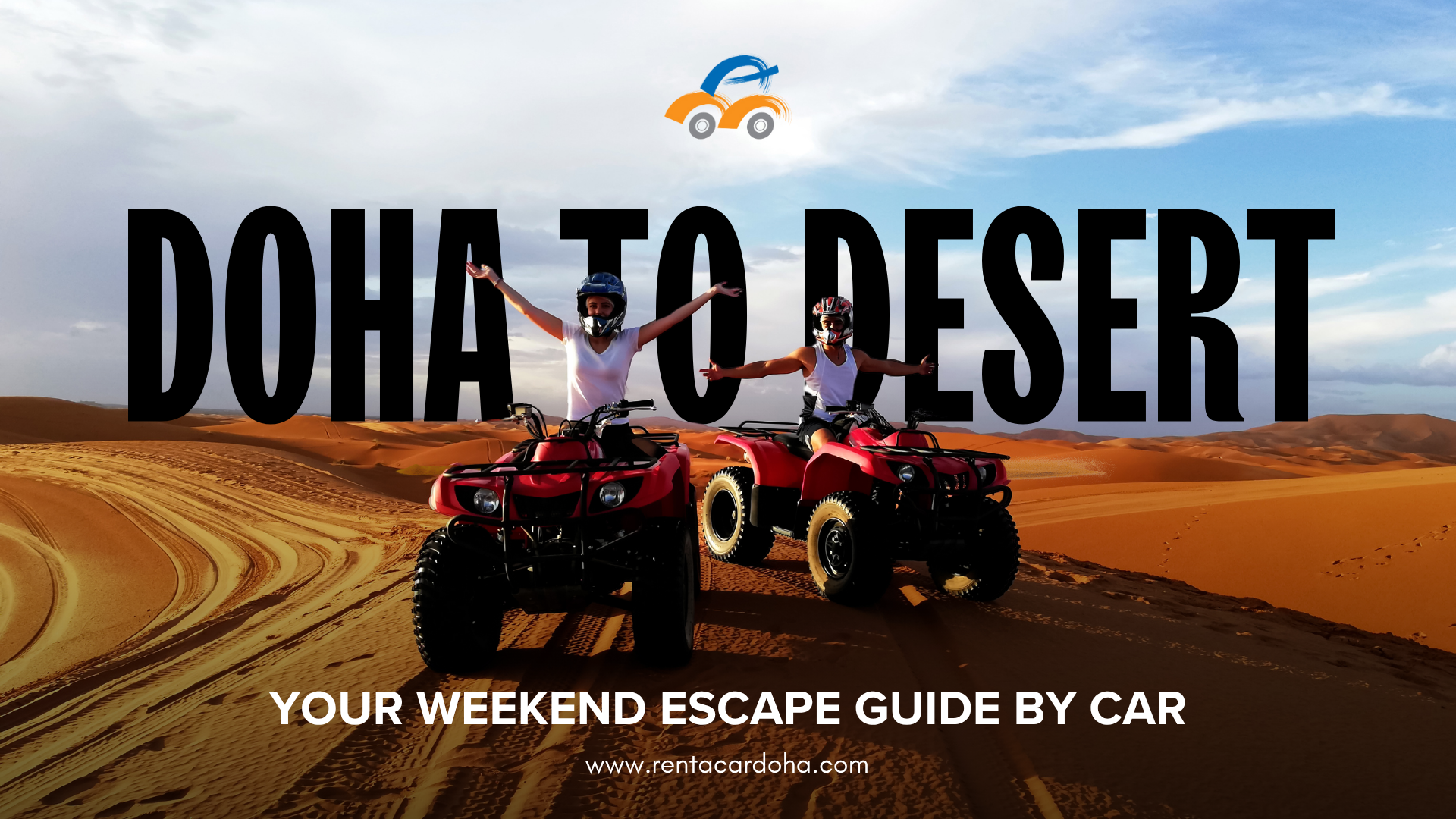 Doha to the Desert: Your Weekend Escape Guide by Car