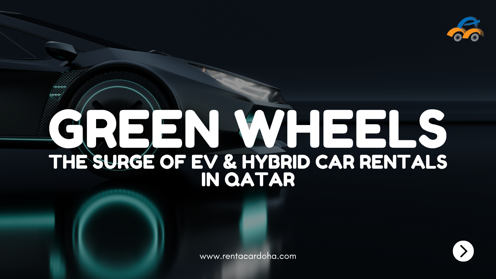 Green Wheels: The Surge of EV & Hybrid Car Rentals in Qatar